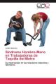 Síndrome Hombro-Mano en Trabajadoras de Taquilla del Metro
