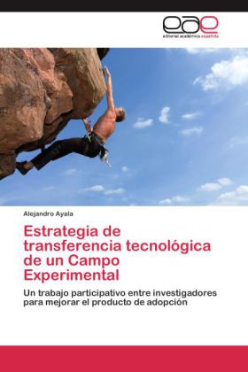 Estrategia de transferencia tecnológica de un Campo Experimental