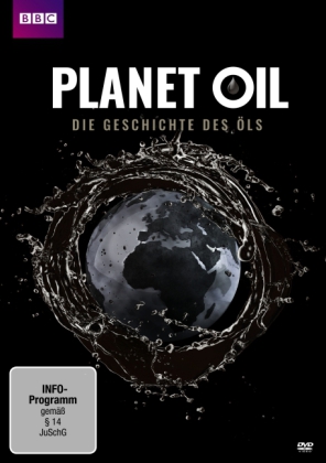 Planet Oil - Die Geschichte des Öls, 1 DVD