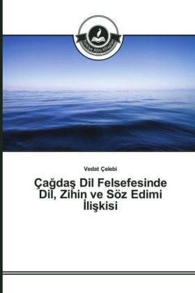 Çagdas Dil Felsefesinde Dil, Zihin ve Söz Edimi liskisi
