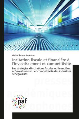 Incitation fiscale et ficière à l'investissement et compétitivité