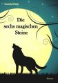 Die sechs magischen Steine