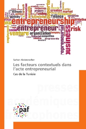 Les facteurs contextuels dans l'acte entrepreneurial