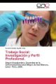 Trabajo Social: Investigación y Perfil Profesional.