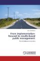From implementation-focused to results-based public management: