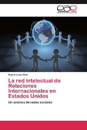 La red intelectual de Relaciones Internacionales en Estados Unidos
