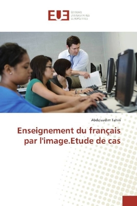 Enseignement du français par l'image.Etude de cas