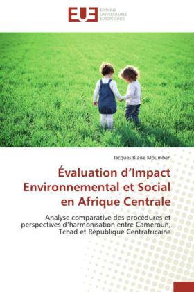 Évaluation d Impact Environnemental et Social en Afrique Centrale