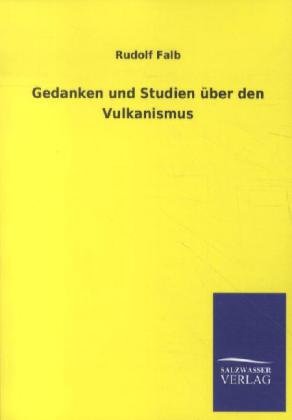Gedanken und Studien über den Vulkanismus