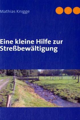 Eine kleine Hilfe zur Streßbewältigung
