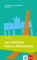 Abi-Thema: Les relations franco-allemandes
