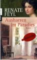 Ausharren im Paradies