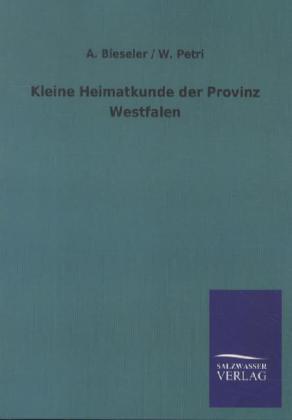 Kleine Heimatkunde der Provinz Westfalen