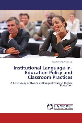 Institutional Language-in-Education Policy and Classroom Practices