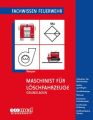 Maschinist für Löschfahrzeuge