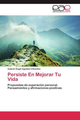 Persiste En Mejorar Tu Vida