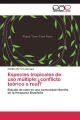 Especies tropicales de uso múltiple:¿conflicto teórico o real?
