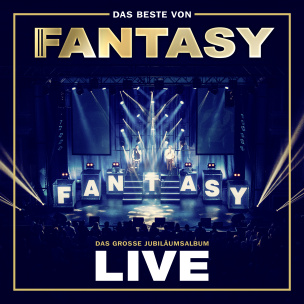 Das Beste von Fantasy - Das große Jubiläumsalbum - Mit allen Hits! Live