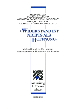 "Widerstand ist nichts als Hoffnung"