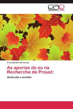 As aporias do eu na Recherche de Proust: