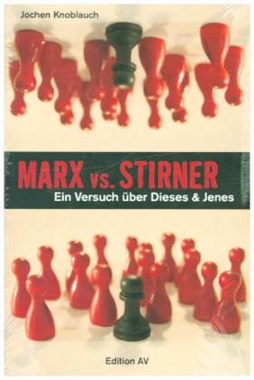 Marx vs. Stirner