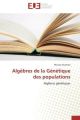 Algèbres de la Génétique des populations