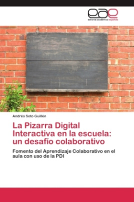 La Pizarra Digital Interactiva en la escuela: un desafío colaborativo