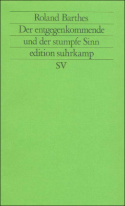 Der entgegenkommende und der stumpfe Sinn