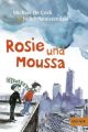 Rosie und Moussa