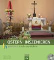 Ostern inszenieren, m. CD-ROM