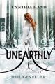 Unearthly - Heiliges Feuer