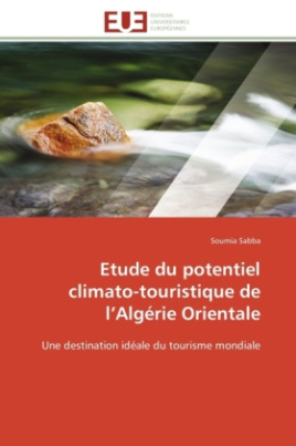 Etude du potentiel climato-touristique de l Algérie Orientale
