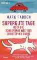 Supergute Tage oder Die sonderbare Welt des Christopher Boone