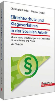 Eilrechtsschutz und Klageverfahren in der Sozialen Arbeit, m. CD-ROM