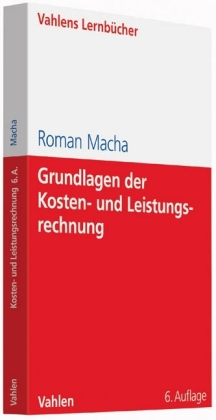 Grundlagen der Kosten- und Leistungsrechnung