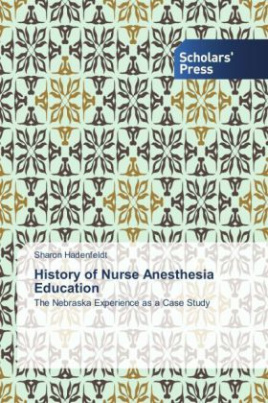 History of Nurse Anesthesia Education