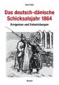 Das deutsch-dänische Schicksalsjahr 1864