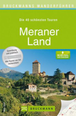 Bruckmanns Wanderführer Meraner Land