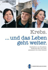 Krebs. . . . und das Leben geht weiter