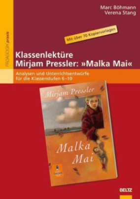 Klassenlektüre Mirjam Pressler: 'Malka Mai'