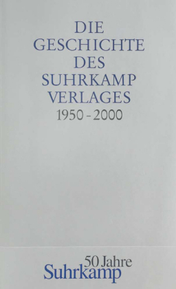 Die Geschichte des Suhrkamp Verlages