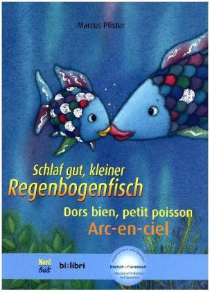 Schlaf gut, kleiner Regenbogenfisch, Deutsch-Französisch. Dors bien, petit poisson Arc-en-ciel