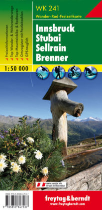 Freytag & Berndt Wander-, Rad- und Freizeitkarte Innsbruck, Stubai, Sellrain, Brenner