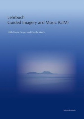 Lehrbuch Guided Imagery in Music (GIM)