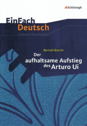 Bertold Brecht 'Der aufhaltsame Aufstieg des Arturo Ui'