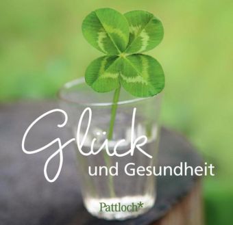 Glück und Gesundheit