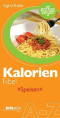 Kalorien-Fibel, Speisen