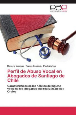 Perfil de Abuso Vocal en Abogados de Santiago de Chile