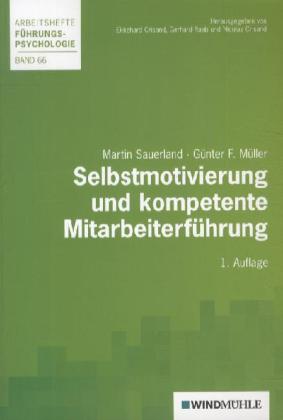 Selbstmotivierung und kompetente Mitarbeiterführung