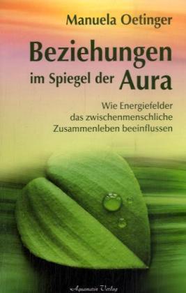 Beziehungen im Spiegel der Aura